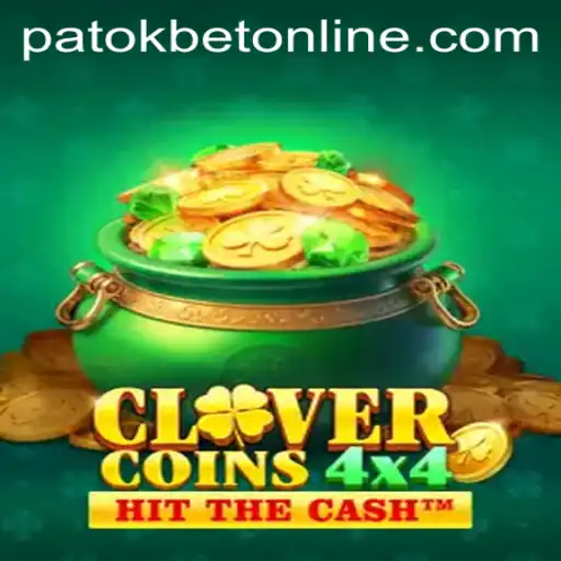 CloverCoins4x4: Exploring the Thrilling World of Strategy and Fortune with PATOKBET