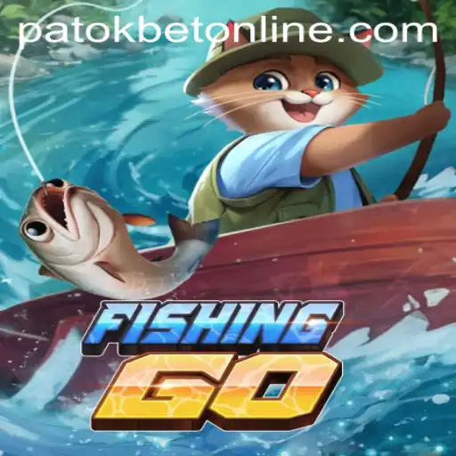 Exploring FishingGO: The Revolutionary Fishing Game with a Twist of PATOKBET