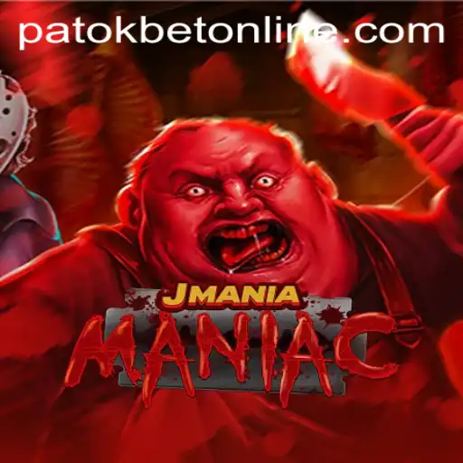 Unraveling the Thrill of JManiaManiac and the Enigma of PATOKBET