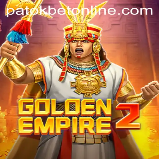 GoldenEmpire2: Enter the World of Strategic Glory with PATOKBET